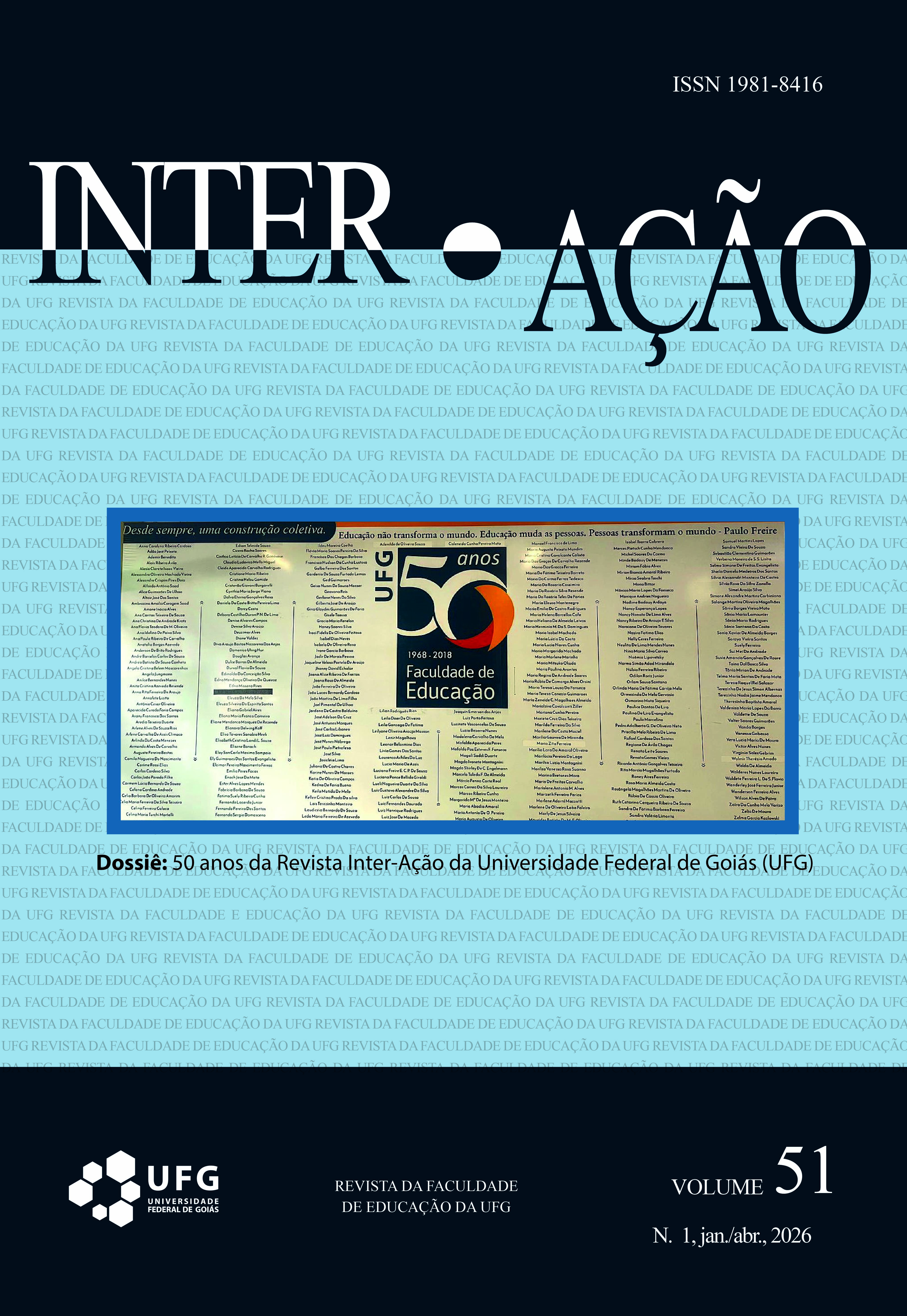 					View Vol. 51 No. 1 (2026): Dossiê 50 anos da Revista Inter-Ação da Universidade Federal de Goiás (UFG)
				